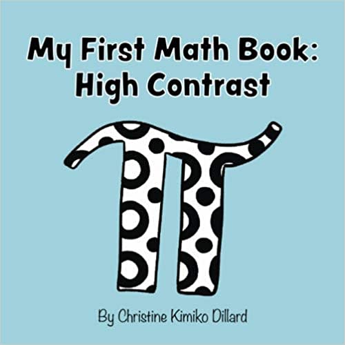 My First Math Book: High Contrast: Numbers and Math Symbols for Newborns and Infants
