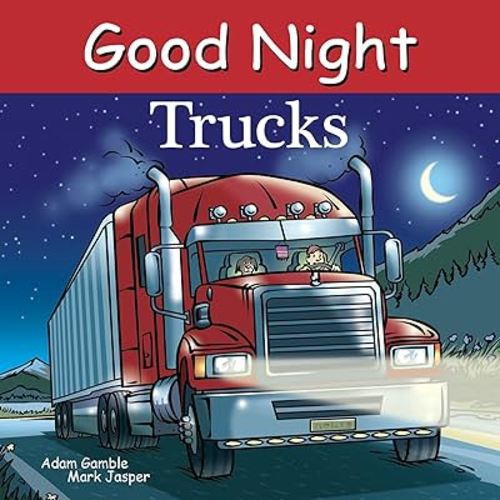 Good Night Trucks (Good Night Our World)