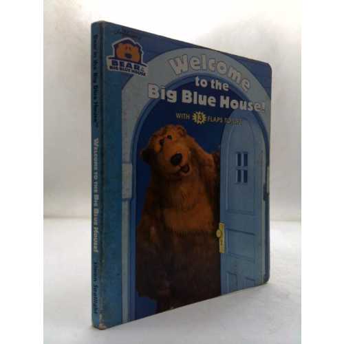 Welcome to the Big Blue House!: With 13 Flaps to Lift (Bear in the Big Blue House) by Ellen Weiss