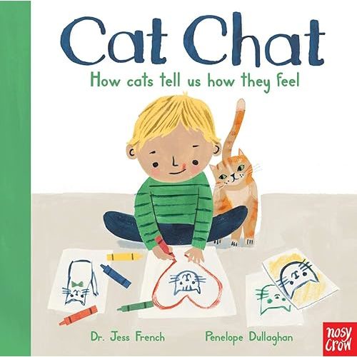 Cat Chat: How cats tell us how they feel Board book – July 1, 2021