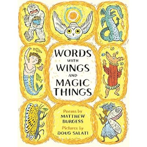 Words with Wings and Magic Things