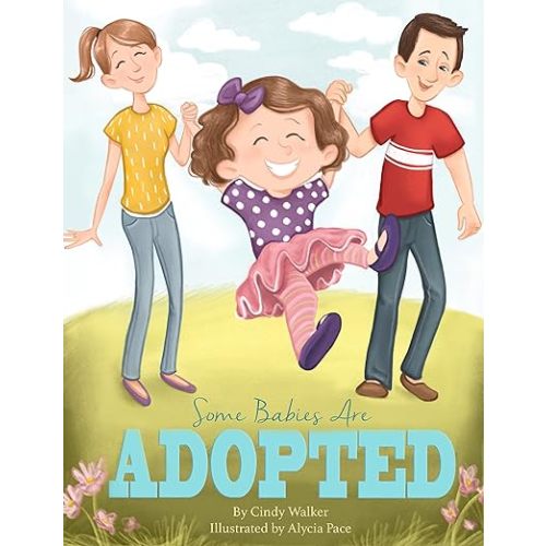Some Babies Are Adopted