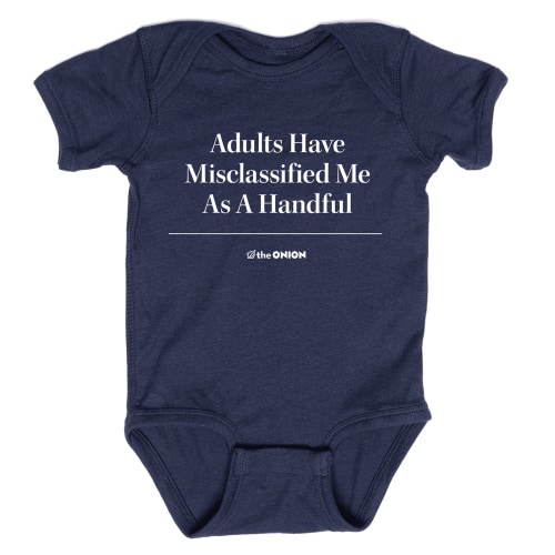 'Adults Have Misclassified Me As A Handful' Baby Onesie from The Onion Store