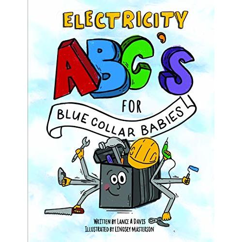 ABC's for Blue Collar Babies: Electricity
