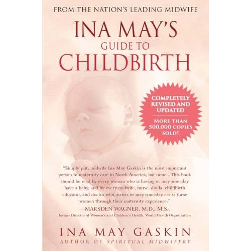 Ina May's Guide to Childbirth a book by Ina May Gaskin - Bookshop.org US