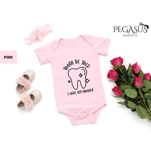 Tooth Be Told Shirt, Baby Bodysuit Shirt, I Love My Mommy Kids Shirt, Dental Hygienist Baby Gift, Orthodontist Baby Gift, Baby Shower Gift