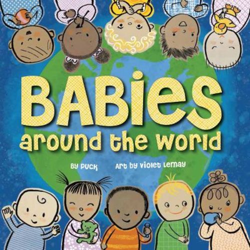 Babies Around The World - By Puck (board Book)
