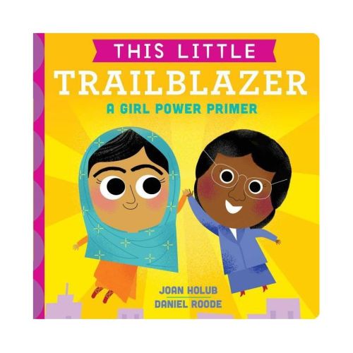 This Little Trailblazer - by Joan Holub (Board Book)