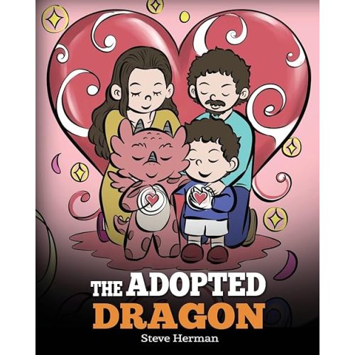 The Adopted Dragon: A Story About Adoption (My Dragon Books) Paperback – October 7, 2022
