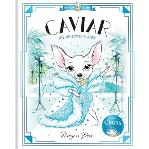 Caviar: The Hollywood Star: World of Claris #3 (The World of Claris)