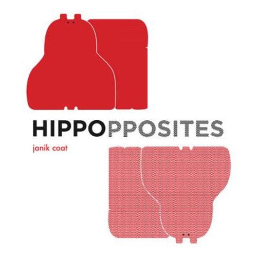 Hippopposites (A Grammar Zoo Book) (Board book) | Joseph-Beth Booksellers
