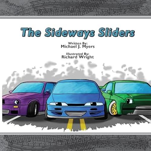 The SideWays Sliders (MotorHead Garage Children's Book)