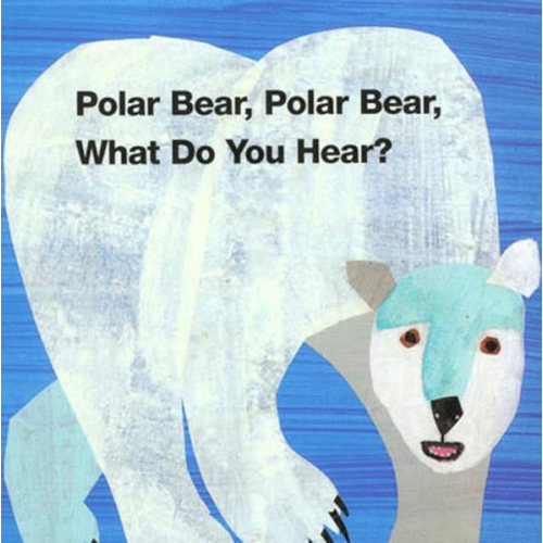 Polar Bear, Polar Bear, What Do You Hear? (Brown Bear and Friends)