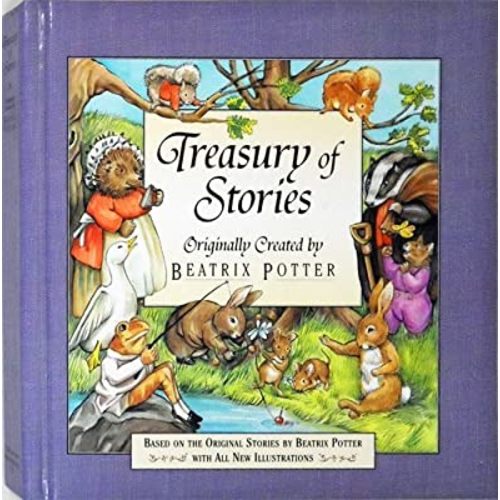Treasury of Stories: Originally created by Beatrix Potter