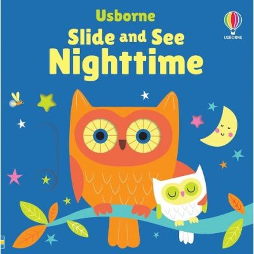 Slide and See Nighttime - (Slide and See Books) by Fiona Watt (Board Book)