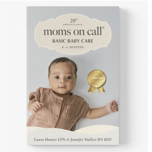 Moms on Call | Basic Baby Care 0-6 Months | Parenting Book 1 of 3 | 20th Anniversary Edition