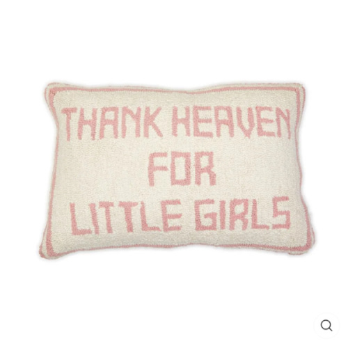 Thank Heaven for Little Girls Throw Pillow