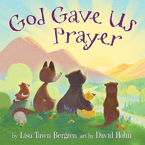 God Gave Us Prayer (God Gave Us Series) Hardcover – Picture Book, March 2, 2021