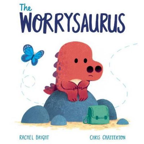 The Worrysaurus - By Rachel Bright (hardcover)