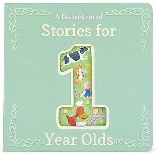 A Collection of Stories for 1-Year-Olds - Nursery Rhymes and Short Stories to Read to Your Babies and Toddlers
