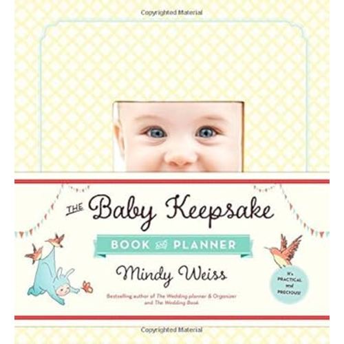By Mindy Weiss The Baby Keepsake Book and Planner [Hardcover]