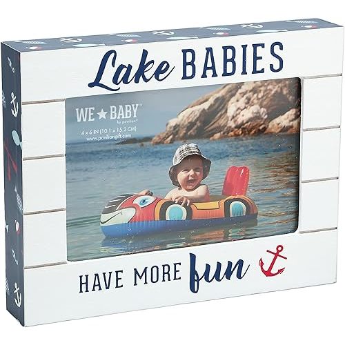 Pavilion Gift Company - Lake Babies Have More Fun - Horizontal 7.5" x 6" Self-Standing Picture Frame - Holds 4" x 6" Photo Children Kids Family Memory Lake-Lover Present Lake House Cottage Gift