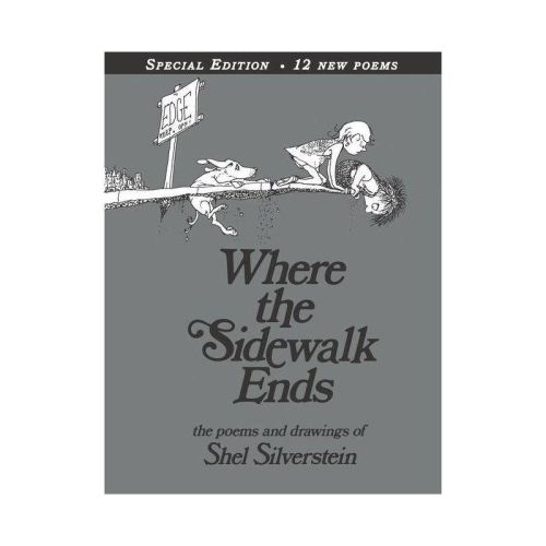 Where the Sidewalk Ends: Poems and Drawings (40th Anniversary Edition) (Hardcover) by Shel Silverstein