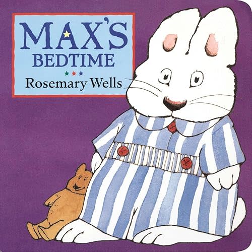 Max's Bedtime (Max and Ruby) Board book – January 1, 2003