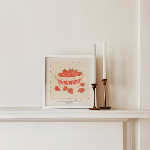 Psalm 34:8 Strawberries Square Print for Christian Home Wall Decor for Bible Verse Housewarming Gift Coquette Kitchen Poster Art