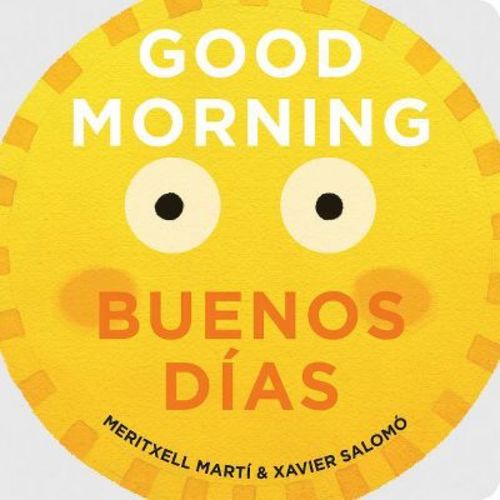 Good Morning/Buenos Días - by Meritxell Martí (Board Book)