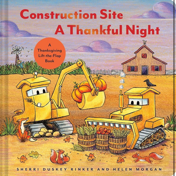 Construction Site A Thankful Night: A Thanksgiving Lift-the-Flap Book (Goodnight Construction Site)