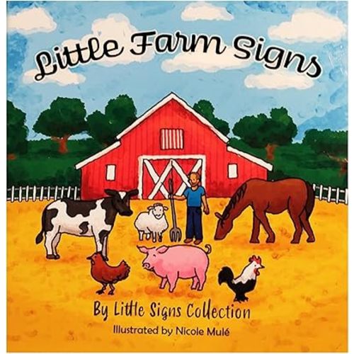 Little Farm Signs – My First ASL Book for Babies & Toddlers | Learn Animal Signs with Cute Farm Pictures | Baby Sign Language Board Book