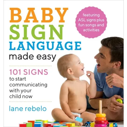 Baby Sign Language Made Easy a book by Lane Rebelo - Bookshop.org US