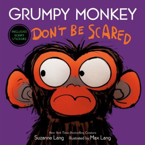 Grumpy Monkey Don't Be Scared - by Suzanne Lang (Hardcover)
