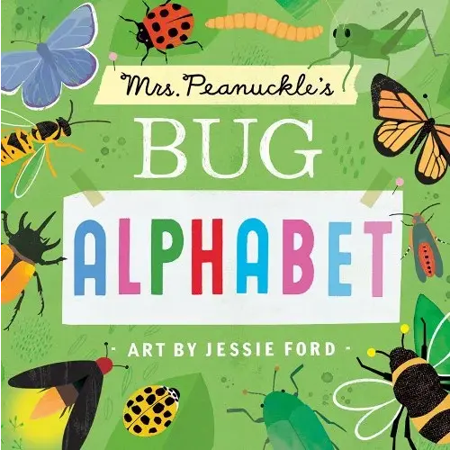 Mrs. Peanuckle's Bug Alphabet a book by Mrs. Peanuckle and Jessie Ford - Bookshop.org US