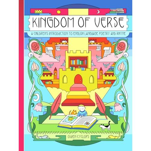 Kingdom of Verse: A Children's Introduction to English Language Poetry and Rhyme