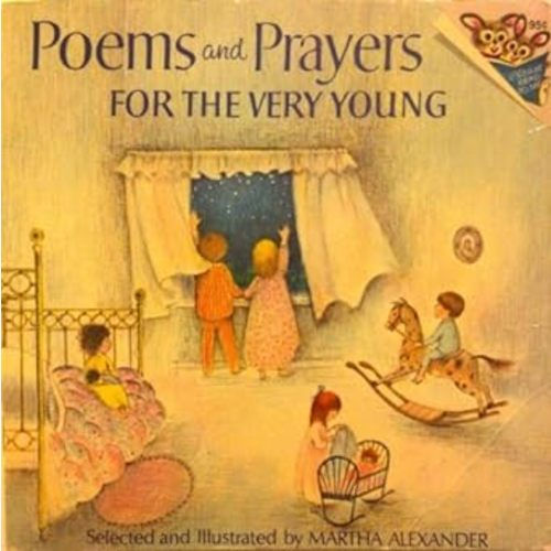 Poems and Prayers for the Very Young (Pictureback(R)): Alexander, Martha: 9780394827056: Amazon.com: Books