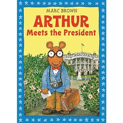 Arthur Meets the President: An Arthur Adventure (Arthur Adventures (Paperback))