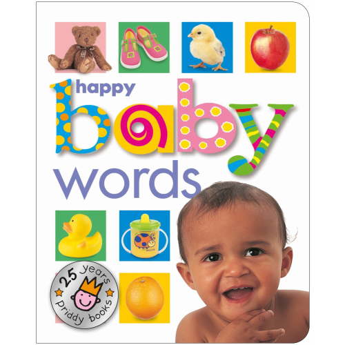Roger Priddy: Happy Baby Words (25th Anniversary) (Board Book)