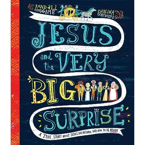Jesus and the Very Big Surprise (Tales That Tell the Truth)
