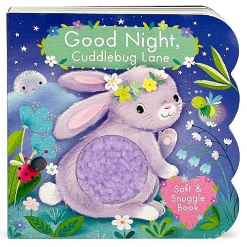 Touch and Feel: Good Night, Cuddlebug Lane: Baby & Toddler Sensory Board Book