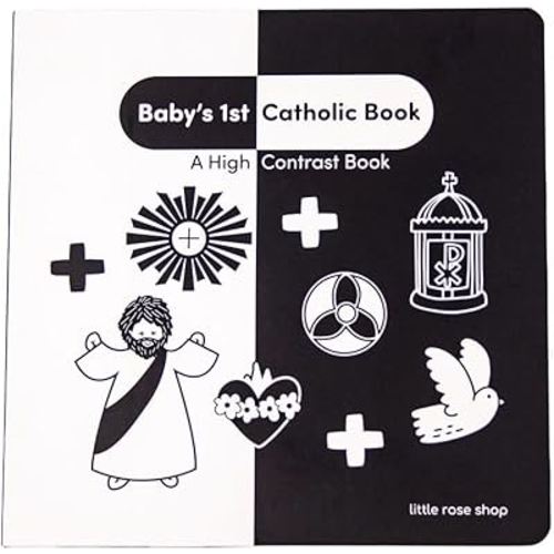 Baby's 1st Catholic Book - High Contrast Board Book with Coated Matte Cover - Promotes Visual & Cognitive Development - Perfect Catholic Gift for Newborns Baby - Black & White