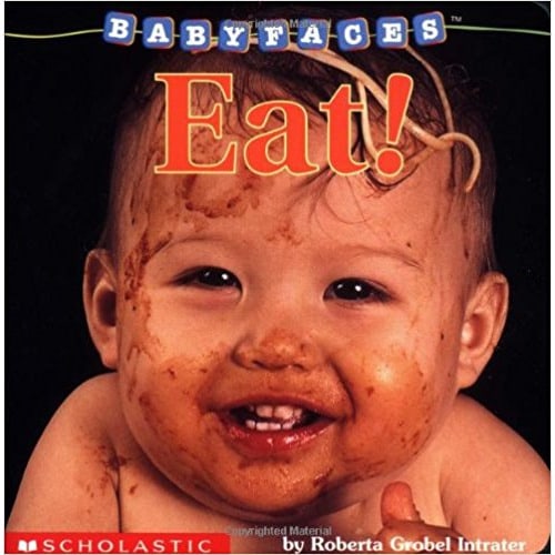 Eat! (Baby Faces Board Book)