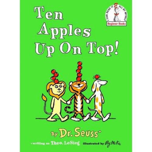 Ten Apples Up On Top! - By Dr Seuss ( Hardcover )