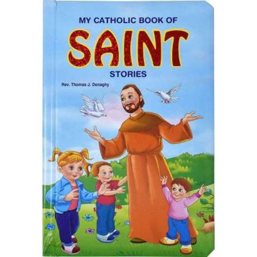 My Catholic Book of Saint Stories - by Thomas J Donaghy (Board Book)