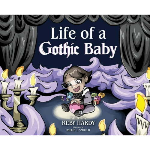 Life of a Gothic Baby, (Hardcover)