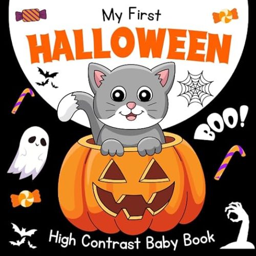 My First Halloween High Contrast Baby Book: Cute Black & White High Contrast Images To Develop Babies ... Ghosts - High Contrast Baby Books for Infants