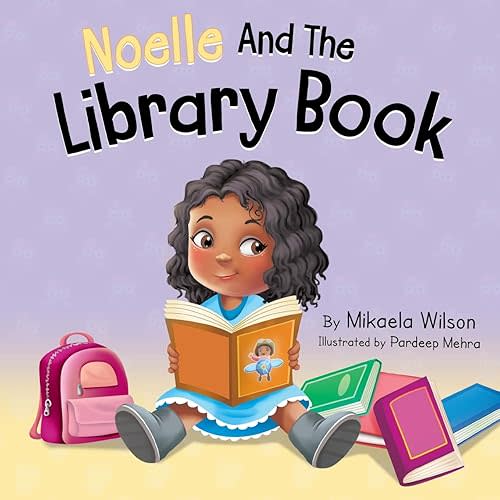 Noelle and the Library Book: A Book for Kids About Taking Care of a Library Book (André and Noelle) Paperback – April 22, 2024