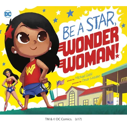 Be A Star, Wonder Woman! (DC Super Heroes)