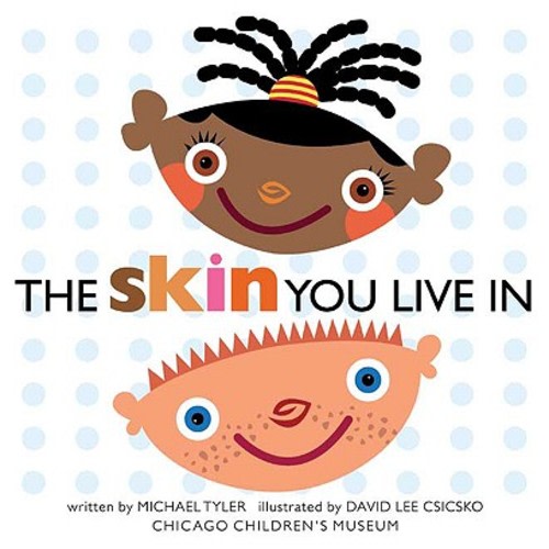 The Skin You Live in a book by Michael Tyler and David Lee Csicsko - Bookshop.org US